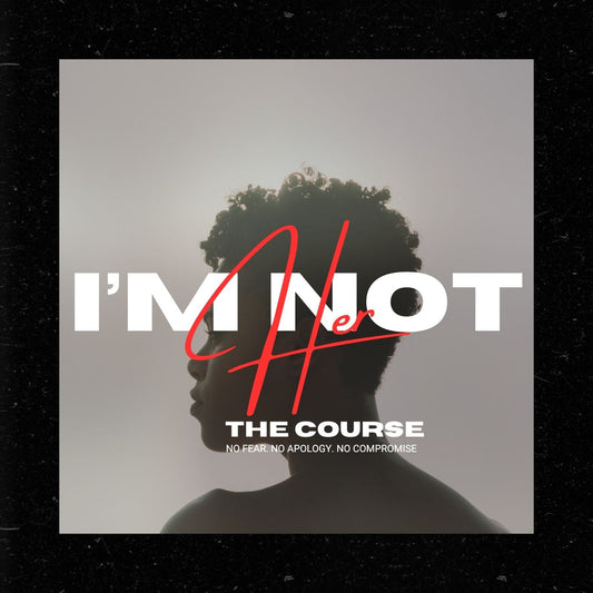 I’m Not Her