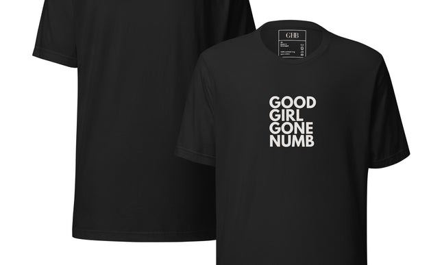 Good Girl Gone Numb T-Shirt